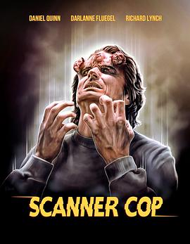 天涯海角社区《超能特警 Scanner Cop》免费在线观看