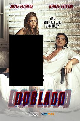 天涯海角APP《多布拉多 Doblado》免费在线观看