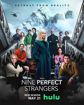 天涯海角APP《九个完美陌生人 第二季 Nine Perfect Strangers Season 2》免费在线观看
